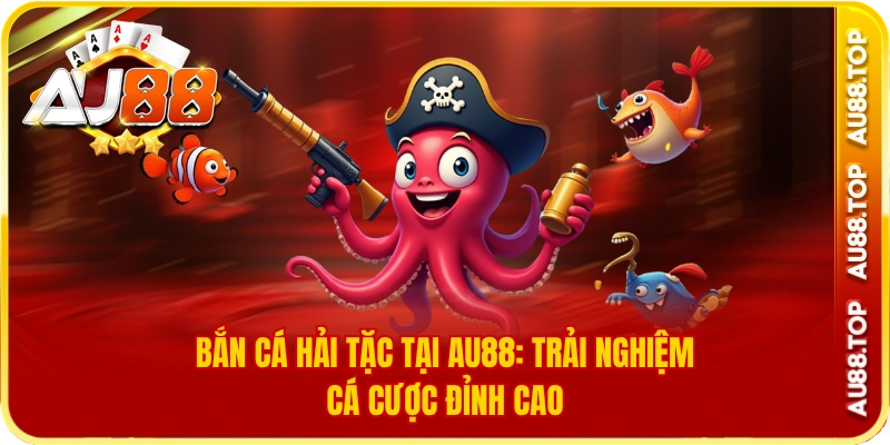 Bắn Cá Hải Tặc- Chinh Phục Đại Dương Rinh Về Kho Báu