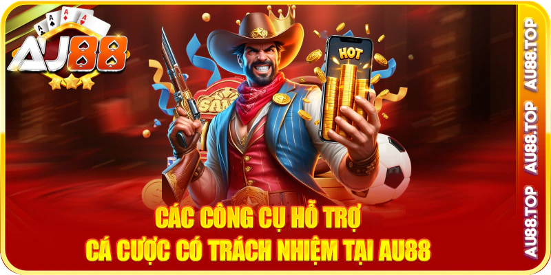 Các công cụ hỗ trợ cá cược có trách nhiệm tại au88